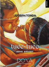 Tuée-Tuée Mon Amour