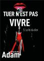 Tuer N'Est Pas Vivre 5 - 5. La Loi Du Clan - Preview