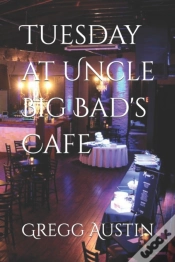 Capa do artigo Tuesday At Uncle Big Bad