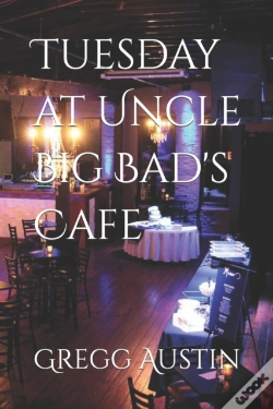 Capa do artigo Tuesday At Uncle Big Bad'S Cafe