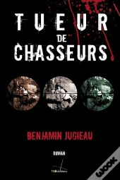 Tueur De Chasseurs