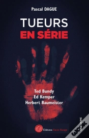 Capa do artigo Tueurs En Série Tome 1 : Ted Bundy, Ed Kemper, Herbert Baumeister