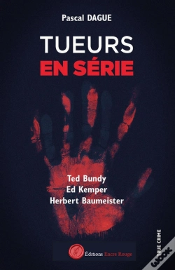 Capa do artigo Tueurs En Série Tome 1 : Ted Bundy, Ed Kemper, Herbert Baumeister