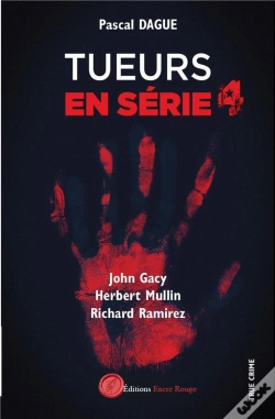 Capa do artigo Tueurs En Série Tome 4 : John Gacy, Herbert Mullin, Richard Ramirez