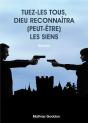 Tuez-Les Tous, Dieu Reconnaitra (Peut-Etre) Les Siens - Preview