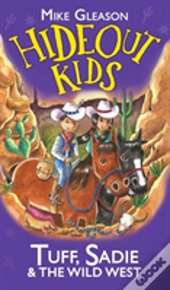Tuff, Sadie & The Wild West