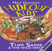 Tuff, Sadie & The Wild West