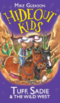 Tuff, Sadie & The Wild West - Preview