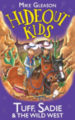 Tuff, Sadie & The Wild West
