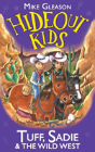 Tuff, Sadie & The Wild West - Preview
