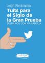 Tuits Para El Siglo De La Gran Prueba - Preview