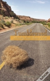 Tumbleweed: A Traveling Nurses Stories O