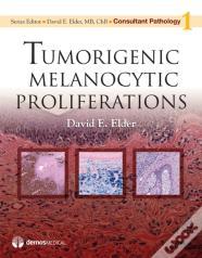 Tumorigenic Melanocytic Proliferations