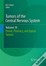Tumors Of The Central Nervous System, Volume 10