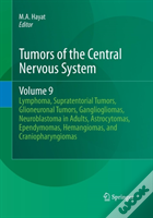 Tumors Of The Central Nervous System, Volume 9