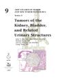Tumors Of The Kidney, Bladder, And Related Urinary Structures - Preview