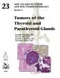 Tumors Of The Thyroid And Parathyroid Glands - Preview