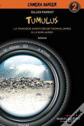 Tumulus : La Tragique Aventure De Thomas James A La Baie James