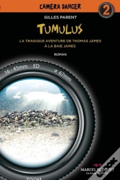 Capa do artigo Tumulus : La Tragique Aventure De Thomas James A La Baie James