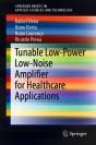 Tunable Low-Power Low-Noise Amplifier For Healthcare Applications - Preview