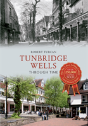 Tunbridge Wells Through Time - Preview