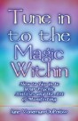 Tune Into The Magic Within - Preview