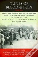 Tunes Of Blood & Iron: German Regimental & Parade Marches From Frederick The Great To The Present Day