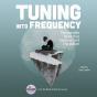 Tuning Into Frequency - Preview
