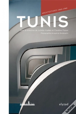 Capa do artigo Tunis,Architectures 1860-1960