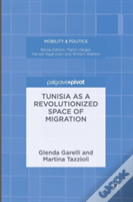 Tunisia As A Revolutionized Space Of Migration