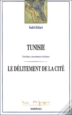 Capa do artigo Tunisie. Coercition, Consentement, Résistance. Le Délitement De La Cité
