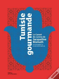 Capa do artigo Tunisie Gourmande ; Le Carnet De Cuisine De Jacqueline Bismuth