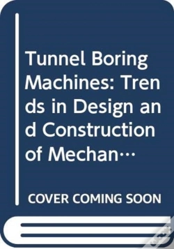 Capa do artigo Tunnel Boring Machines: Trends In Design And Construction Of Mechanical Tunnelling