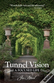 Capa do artigo Tunnel Vision: A Focused Life