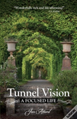 Capa do artigo Tunnel Vision: A Focused Life