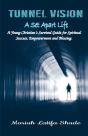 Tunnel Vision: A Set Apart Life - Preview