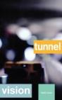 Tunnel Vision - Preview