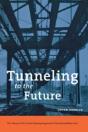 Tunneling To The Future - Preview