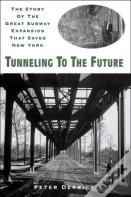Tunneling To The Future