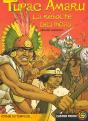 Tupac Amaru ; La Revolte Des Incas - Preview
