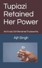 Tupiazi Retained Her Power - Preview