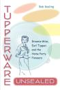Tupperware Unsealed - Preview
