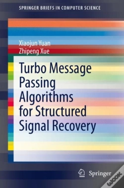 Capa do artigo Turbo Message Passing Algorithms For Structured Signal Recovery