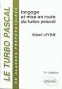Turbo-Pascal En Classes Préparatoires (Le) - Volume 1 - Langage Et Mise En Route Du Turbo Pascal - 2e Édition - Preview