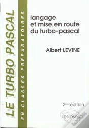 Capa do artigo Turbo-Pascal En Classes Préparatoires (Le) - Volume 1 - Langage Et Mise En Route Du Turbo Pascal - 2e Édition