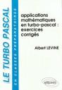 Turbo-Pascal En Classes Préparatoires (Le) - Volume 3 - Applications Mathématiques En Turbo Pascal - Exercices Corrigés - Preview