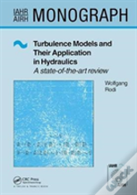 Turbulence Models And Their Application In Hydraulics
