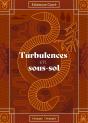 Turbulences En Sous-Sol - Preview