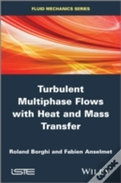 Turbulent Multiphase Flows With Heat And Mass Transfer