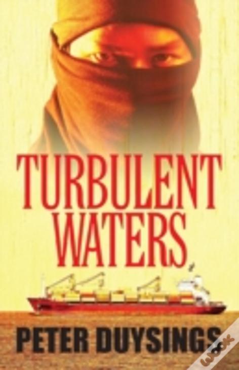 Turbulent Waters